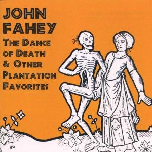 Cover for John Fahey · Dance Of Death &amp; Other Pl (CD) (1999)