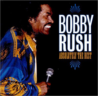 Cover for Bobby Rush · Absolutely the Best (CD) (2003)