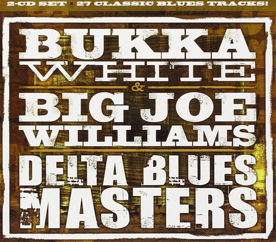 Delta Blues Masters - Bukka White & Big Joe Williams - Musique - FUEL - 0030206152920 - 23 février 2015