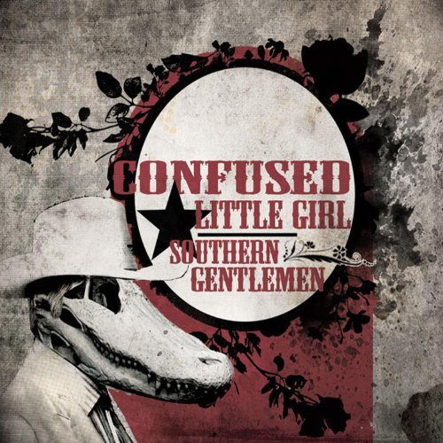 Cover for Confused Little Girl · Southern Gentlemen (CD) (2011)