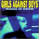 House Of Gvsb - Girls Against Boys - Muzyka - TOUCH & GO - 0036172084920 - 10 lipca 1996