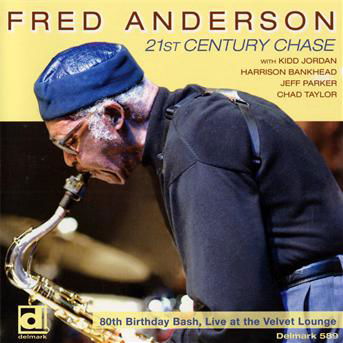 80th Birthday Bash: Live at the Velvet Lounge - Fred Anderson - Music - Delmark - 0038153058920 - September 29, 2009