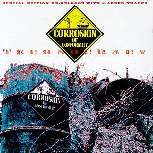 Technocracy - Corrosion of Conformity - Musik - METAL BLADE RECORDS - 0039841701920 - 7. Januar 2013