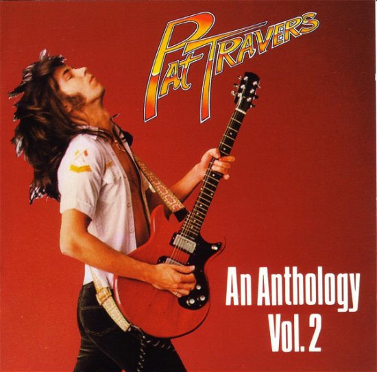 Cover for Pat Travers · Pat Travers-an Anthology Vol.2 (CD)