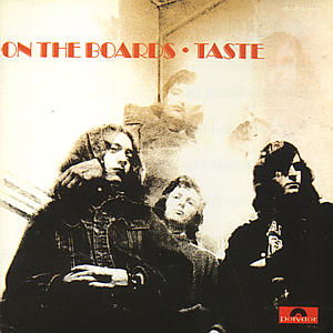 Taste · On The Boards (CD) [Remastered edition] (2000)