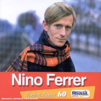 Cover for Nino Ferrer · Tendres Annees (CD) (2009)