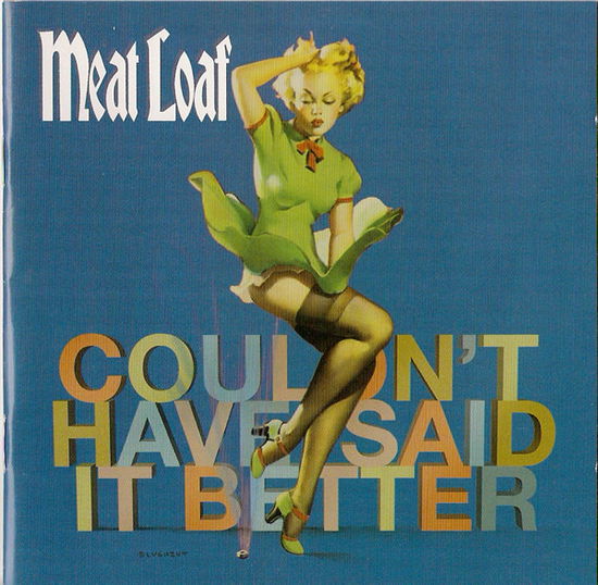 Couldnt Have Said It Better - Meat Loaf - Music - Moovies - 0044007611920 - 2024