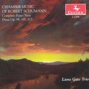 Cover for Schumann / Lion's Gate Trio · Complete Piano Trios (CD) (2005)
