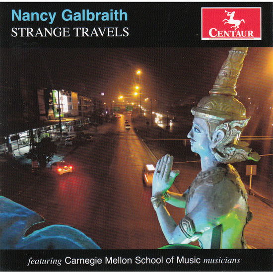 Strange Travels - Nancy Galbraith - Musik - CENTAUR - 0044747340920 - 6. Februar 2015