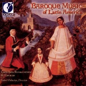 Cover for Camerata Renacentista De Caracas / Palacios · Baroque Music of Latin America (CD) (2000)
