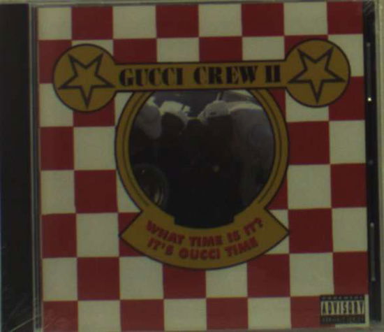 Cover for Gucci Crew II · What Time is It (It's Gucci Time) (CD) (1997)