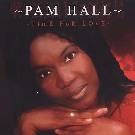 Cover for Pam Hall · Time For Love (CD) (2001)