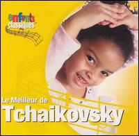 Cover for Classical Kids · Le Meilleur De Tchaikovsky CD (CD) (2023)