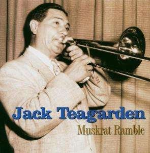 Muskrat Ramble - Jack Teagarden - Musik - JUST A MEMORY - 0068944914920 - 5 maj 2005