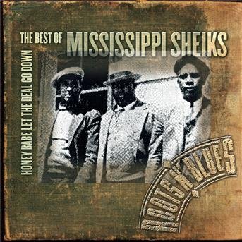 Cover for Mississippi Sheiks · Honey Bab, Let the Deal Go Down: Best of (CD) [Remastered edition] (2004)