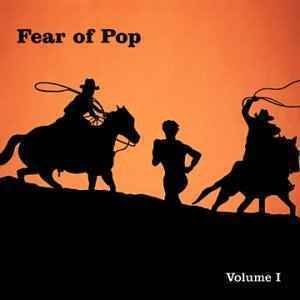 Cover for Fear of Pop · Volume 1-Fear Of Pop (CD) (1998)