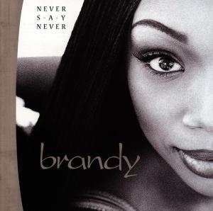 Never Say Never - Brandy - Music - WARNER - 0075678303920 - June 9, 1998