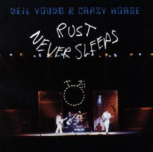 Cover for Neil Young &amp; Crazy Horse · Rust Never Sleeps (CD) (1988)