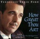 How Great Thou Art - Tennessee Ernie Ford - Musiikki - CAPITOL - 0077775660920 - perjantai 10. huhtikuuta 1998