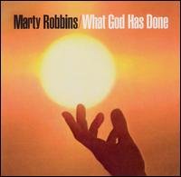 Cover for Marty Robbins · What God Has Done (CD) (1990)