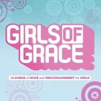 Cover for 12 Songs of Hope for Girls · Girls of Grace (CD)