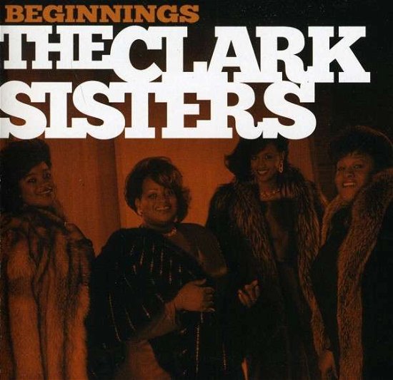 Cover for Clark Sisters · Clark Sisters-beginings (CD) (2012)