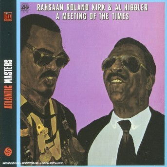 Cover for Roland -rahsaan- Kirk · A Meeting of Times (CD) (2004)