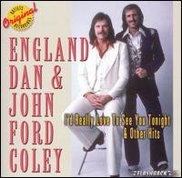 Cover for England Dan / Coley,john Ford · I'd Really Like to See You Tonight &amp; Other Hits (CD) (2006)