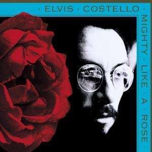 Cover for Elvis Costello · Mighty Like a Rose (Expanded Edition) [remastered] (CD) [Bonus Tracks edition] (2002)