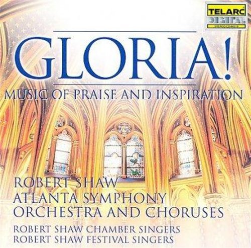 Gloria! - Atlanta Symp Orch / Shaw - Music - Telarc - 0089408051920 - October 27, 1998