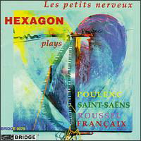 Petits Nerveus - Poulenc / Francaix / Hexagon - Música - BRIDGE - 0090404907920 - 16 de setembro de 1997