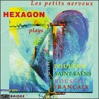 Petits Nerveus - Poulenc / Francaix / Hexagon - Musik - BRIDGE - 0090404907920 - 16. september 1997