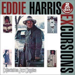 Excursions - Eddie Harris - Música - COLLECTABLES - 0090431640920 - 26 de setembro de 2000