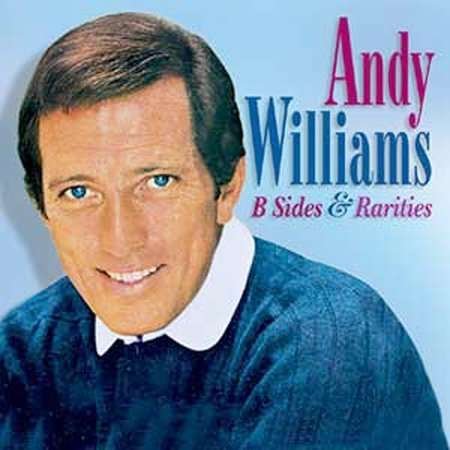Cover for Andy Williams · B Sides &amp; Rarities (CD) (2003)