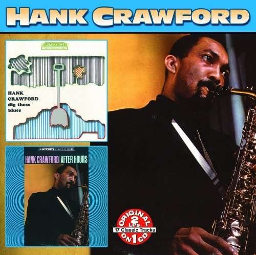 Cover for Hank Crawford · Dig These Blues: After Hours (CD) (2004)