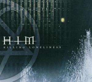 Killing Loneliness - Him - Music - SIRE - 0093624289920 - February 10, 2006