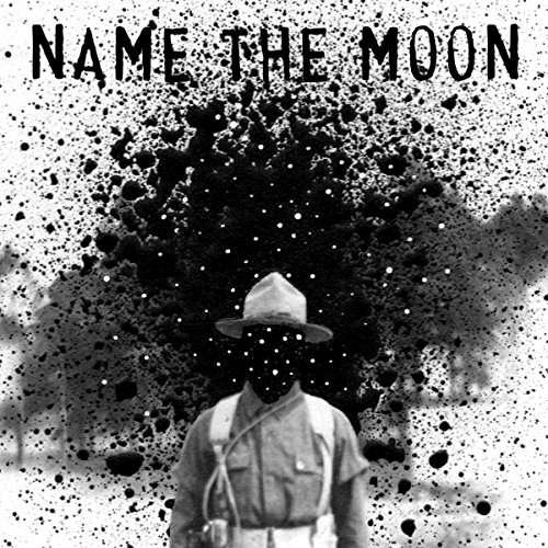 Cover for Name the Moon · Name The Moon (CD) (2017)