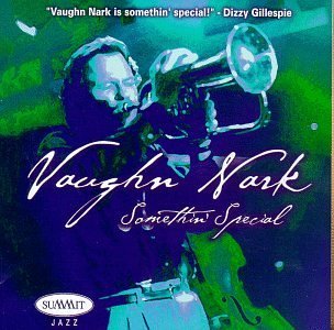 Somethin' Special - Vaughn Nark - Music - SUMMIT RECORDS - 0099402225920 - February 9, 2015
