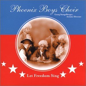 Cover for Phoenix Boys Choir / Stangelberger · Let Freedom Sing (CD) (2003)