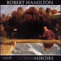 Cover for Robert Hamilton · Miroirs (CD) (2015)