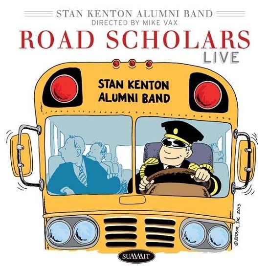 Cover for Stan Kenton Alumni Band · Road Scholars: Live! (CD) (2014)