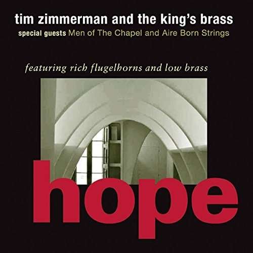 Cover for Tim Zimmerman and the King's Brass · Hope (CD) (2016)