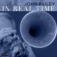 Cover for John Bailey · In Real Time (CD) (2018)