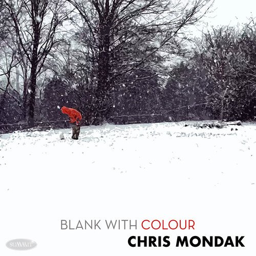 Cover for Chris Mondak · Blank with Colour (CD) (2023)