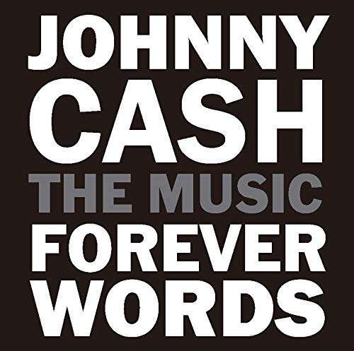 Forever Words - Johnny Cash Tribute - Muziek - Sony - 0190758324920 - 8 april 2018