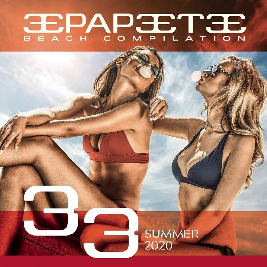 Papeete Beach Compilation Vol. 33 - Aa.vv. - Muziek - COLUMBIA - 0194397516920 - 7 augustus 2020