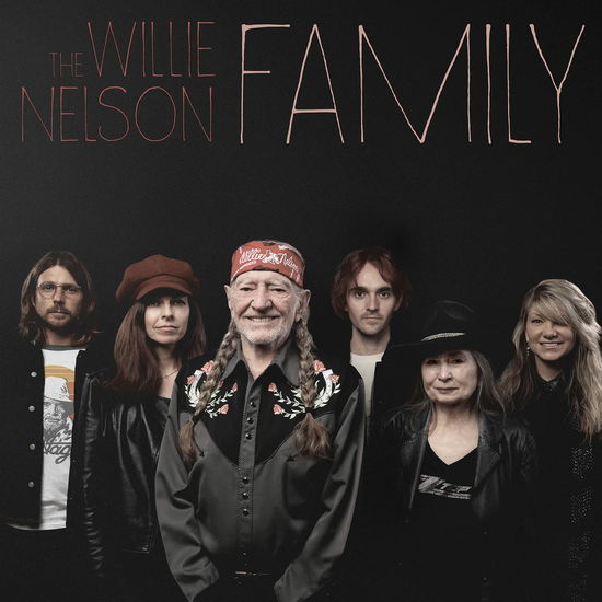 Willie Nelson Family - Willie Nelson - Musik - LEGACY - 0194398874920 - 19. november 2021