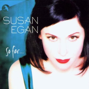 Cover for Susan Egan · So Far (CD) (2002)