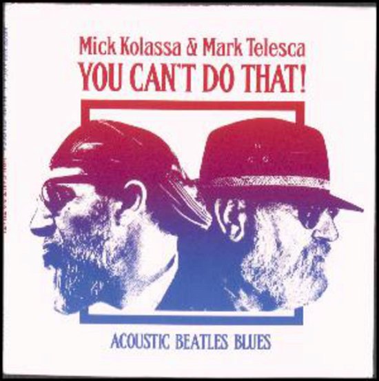 Cover for Mick Kolassa · You Can't Do That (CD) (2017)