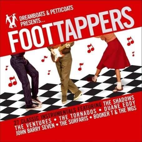 Cover for Dreamboats  Petticoats Presents Foot Tappers (CD) (2018)